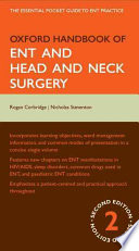 Oxford Handbook of ENT and Head and Neck Surgery (2 ed.)